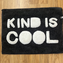 Load image into Gallery viewer, &#39;Kind is cool&#39; Bathmat
